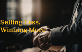 Selling Less, Winning More