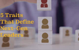 5 Traits Defining the Next Generation of Leaders